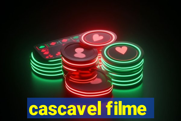 cascavel filme